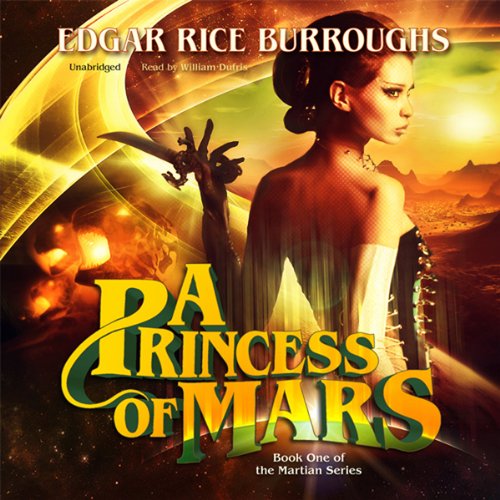 A Princess of Mars Audiobook - Edgar Rice Burroughs