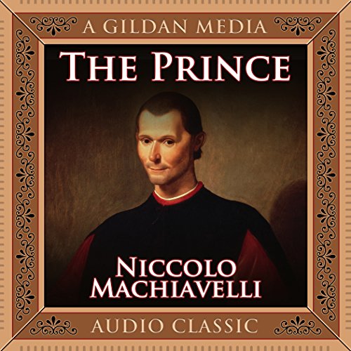 Niccolo Machiavelli - The Prince: A Political Strategy of Niccolo Machiavelli Audiobook