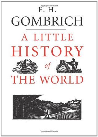 E. H. Gombrich - A Little History of the World Audiobook