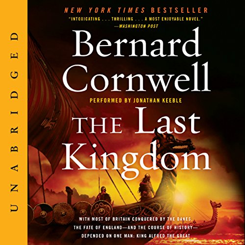 The Last Kingdom Audiobook - Bernard Cornwell