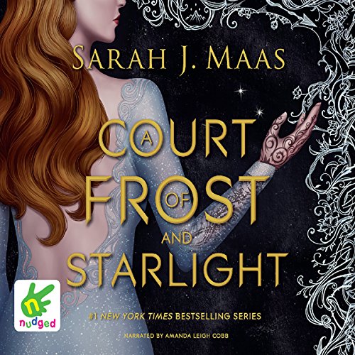Sarah J. Maas - A Court of Frost And Starlight Audiobook