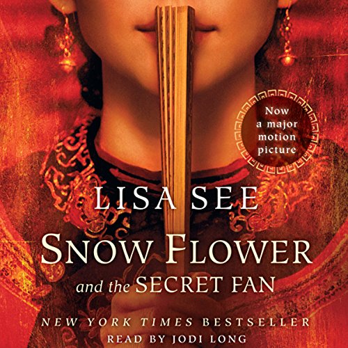 Lisa See - Snow Flower And the Secret Fan Audiobook