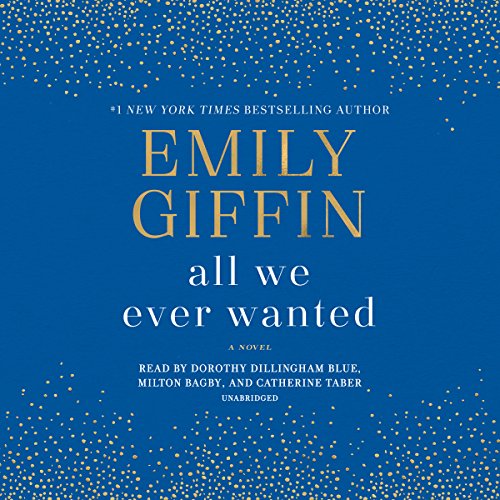 Emily Giffin - All We Ever Wanted Audiobook