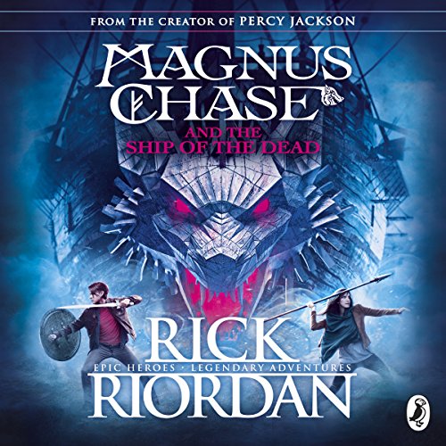 Rick Riordan - Magnus Chase And the Ship of the Dead Audiobook