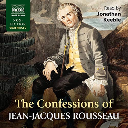 Jean-Jacques Rousseau - The Confessions Audiobook