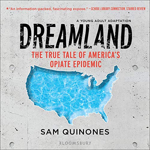Sam Quinones - Dreamland Audiobook