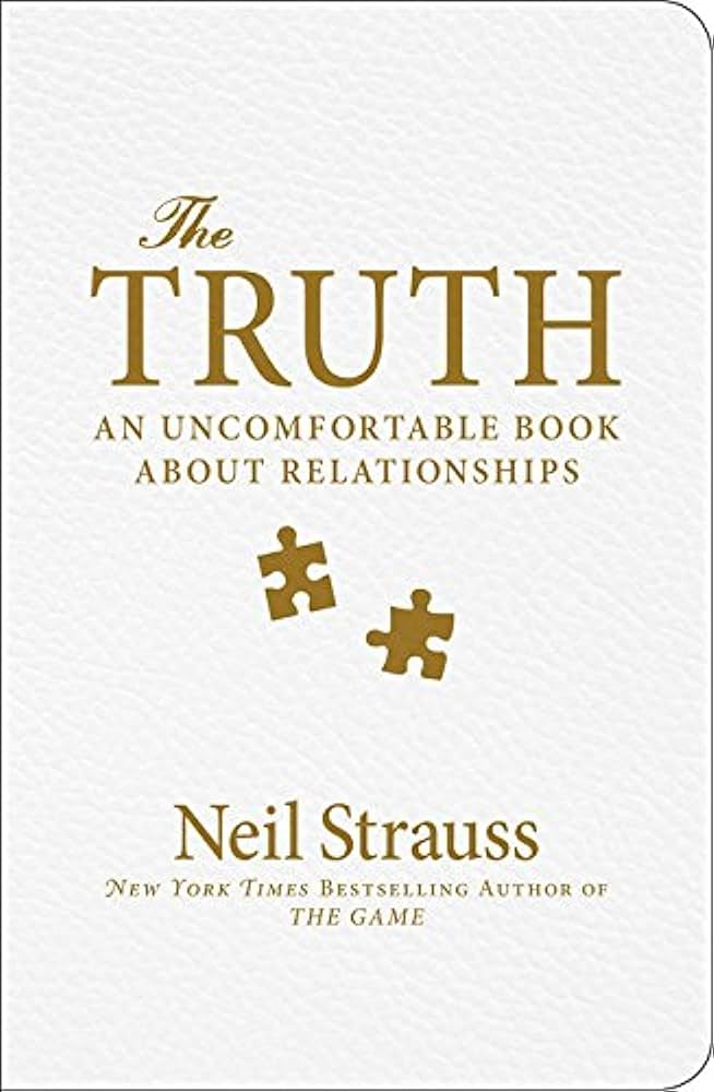The Truth Audiobook - Neil Strauss (An Uncomfortable Book About Relationships)