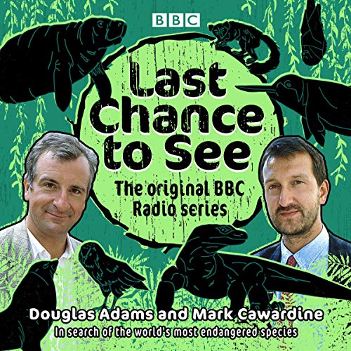 Douglas Adams - Last Chance to See Audiobook