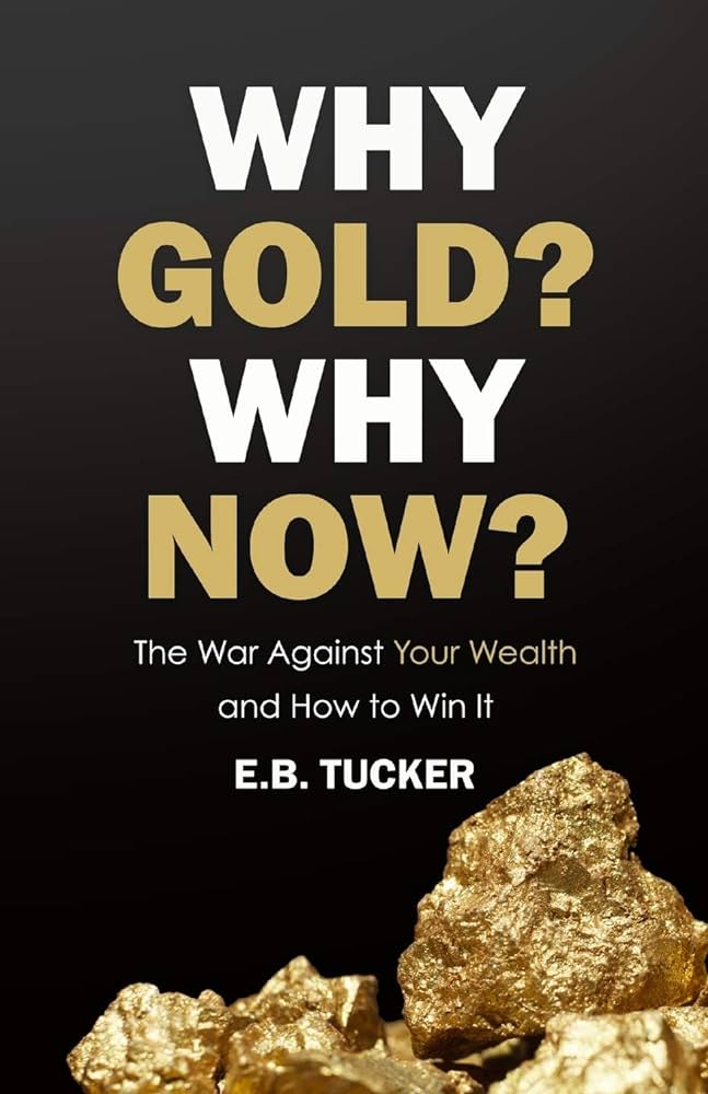 E.B. Tucker - Why Gold? Why Now? Audiobook
