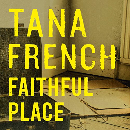 Tana French - Faithful Place Audiobook