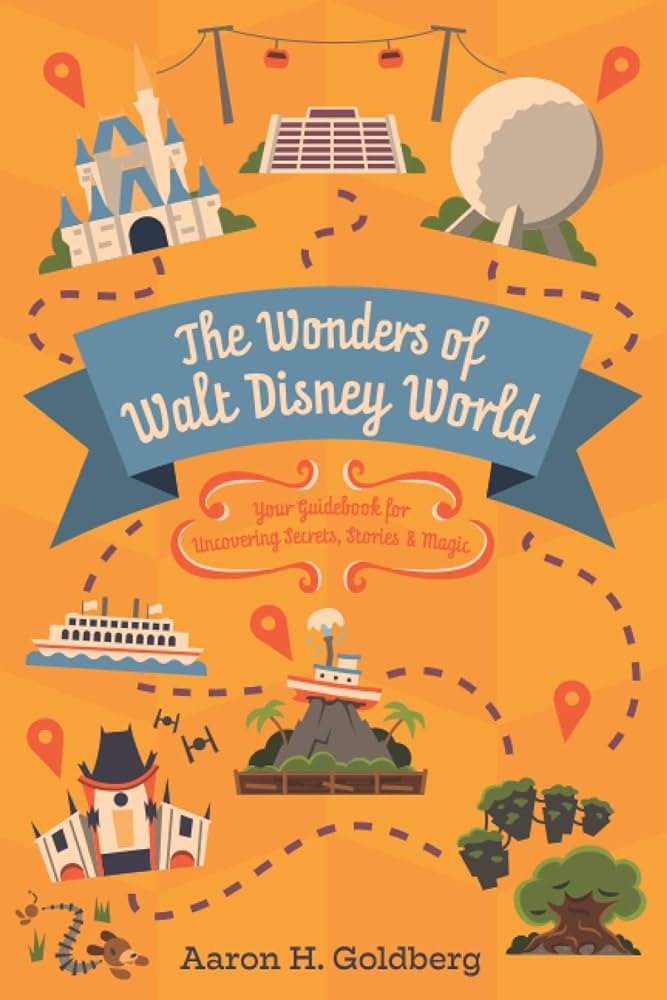 Aaron H. Goldberg - The Wonders of Walt Disney World Audiobook