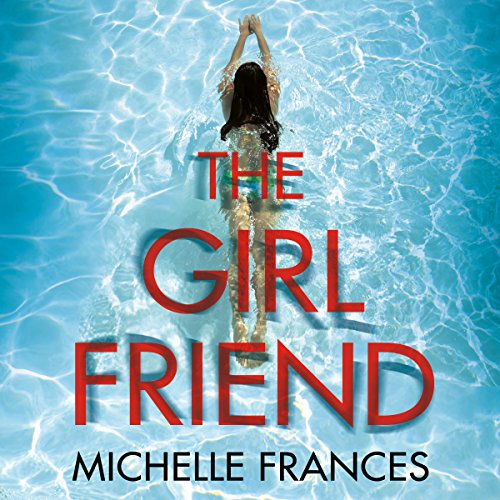 Michelle Frances - Girlfriend Audiobook