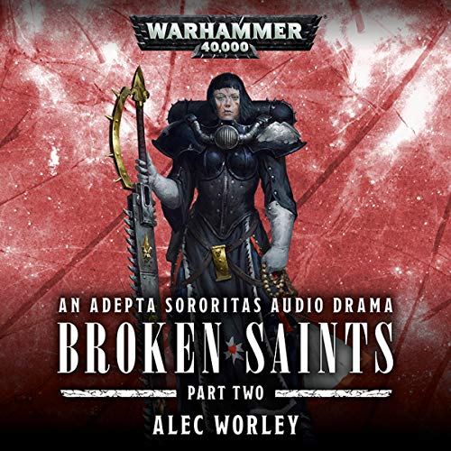 Alec Worley - Broken Saints Audiobook