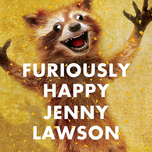 Jenny Lawson - Furiously Happy Audiobook
