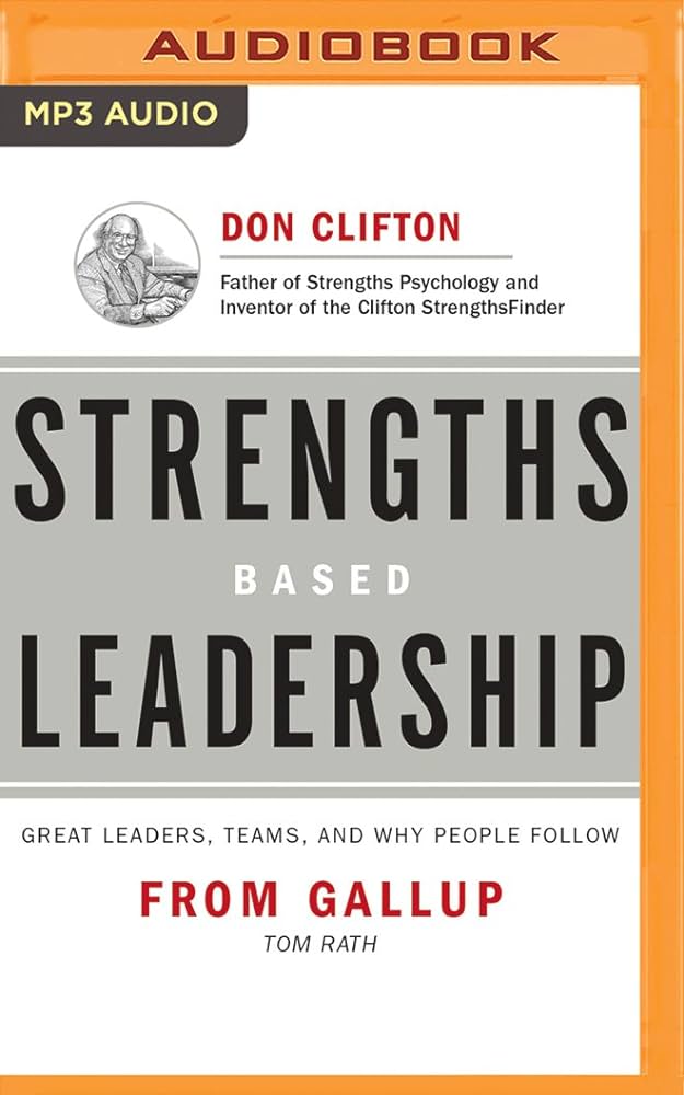 Tom Rath - Strengths Based Leadership Audiobook