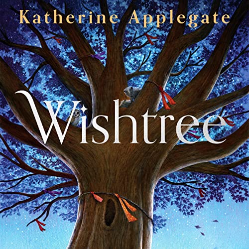 Katherine Applegate - Wishtree Audiobook