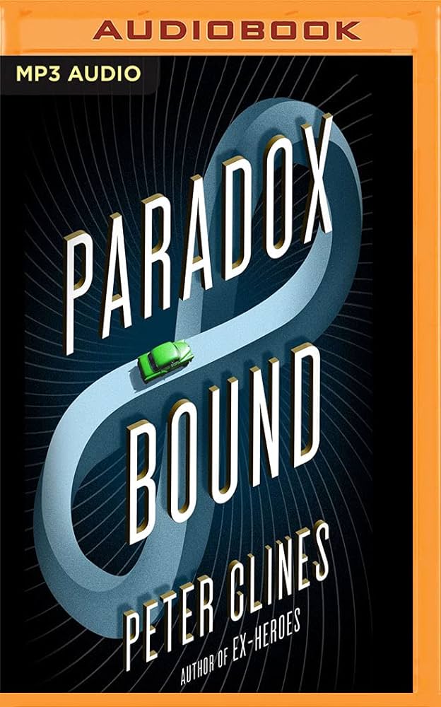 Paradox Bound Audiobook - Peter Clines