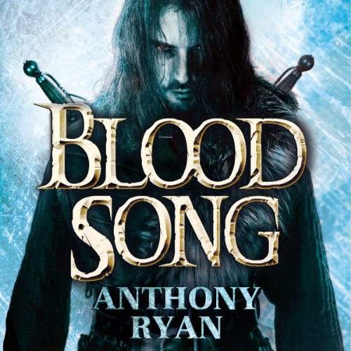 Anthony Ryan - Blood Song Audiobook