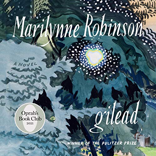 Marilynne Robinson - Gilead Audiobook