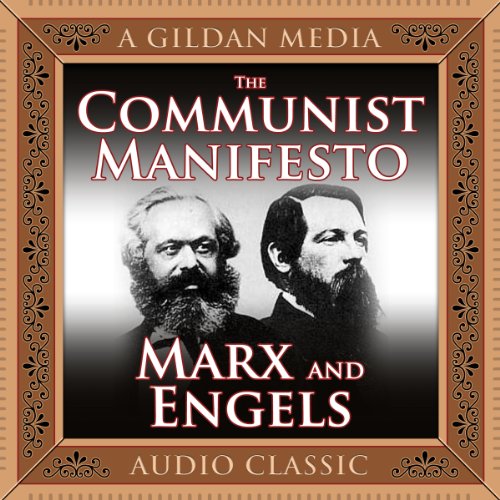 Karl Marx, Friedrich Engels - The Communist Manifesto Audiobook