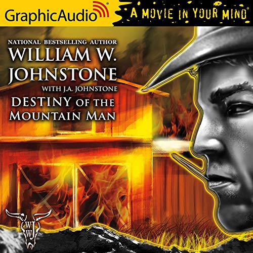 William W. Johnstone - Destiny of the Mountain Man Audiobook