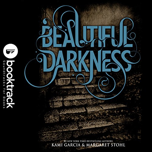 Kami Garcia, Margaret Stohl - Beautiful Darkness Audiobook