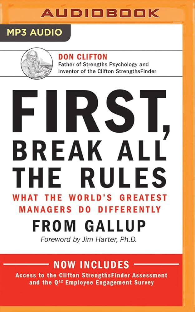 Marcus Buckingham - First, Break All the Rules Audiobook
