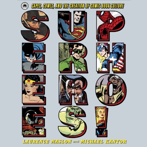 Laurence Maslon - Superheroes! Audiobook
