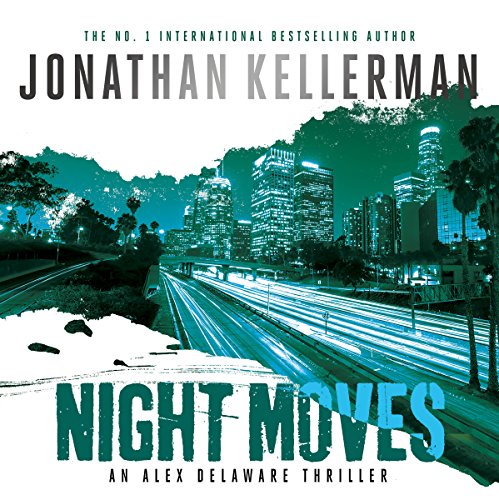 Jonathan Kellerman - Night Moves Audiobook