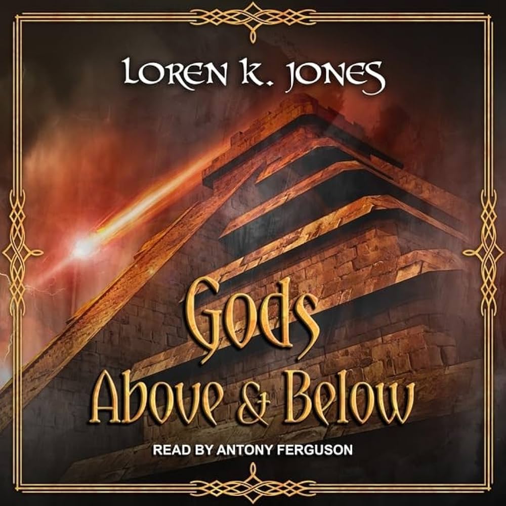 Loren K. Jones - Gods Above And Below Audiobook