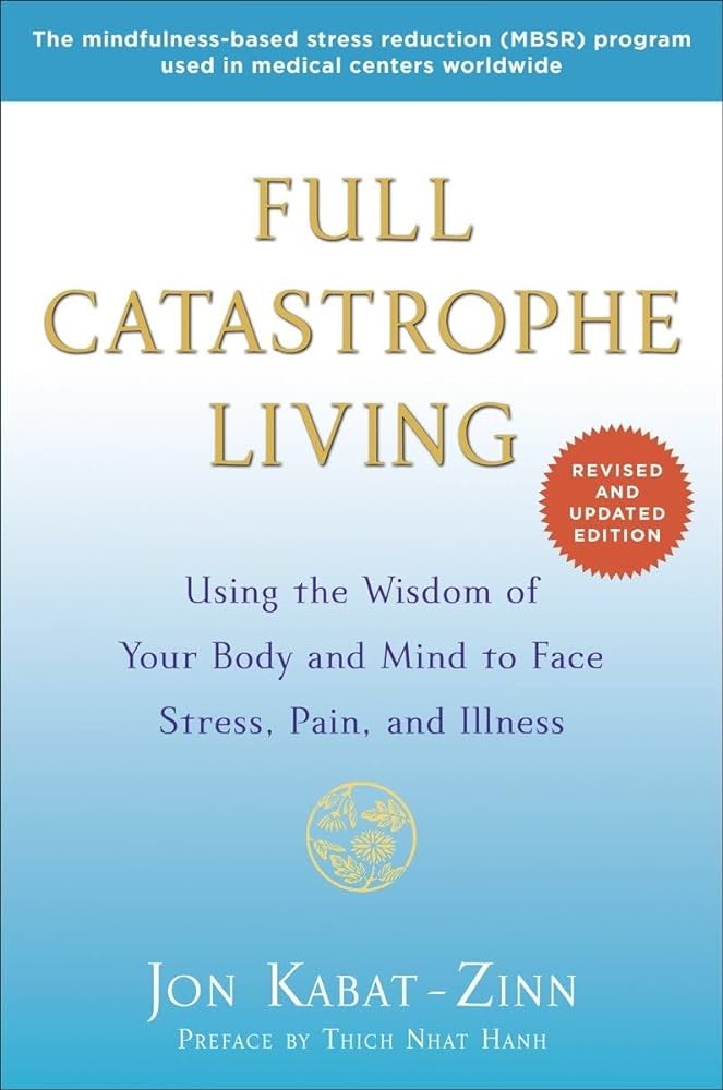 Jon Kabat-Zinn - Full Catastrophe Living Audiobook