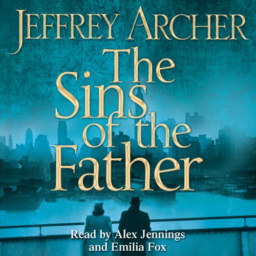 Jeffrey Archer - The Sins of the Father Audiobook