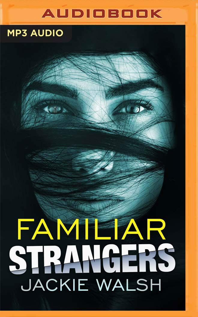 Jackie Walsh - Familiar Strangers Audiobook