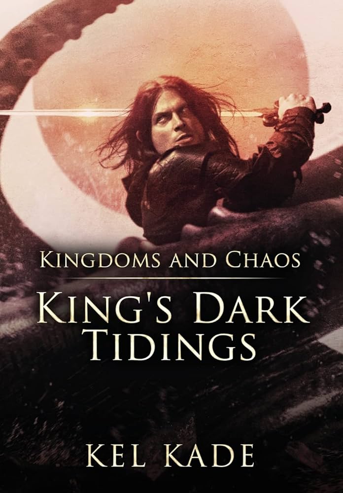 Kel Kade - Kingdoms And Chaos Audiobook