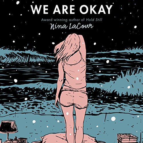 Nina Lacour - We Are Okay Audiobook