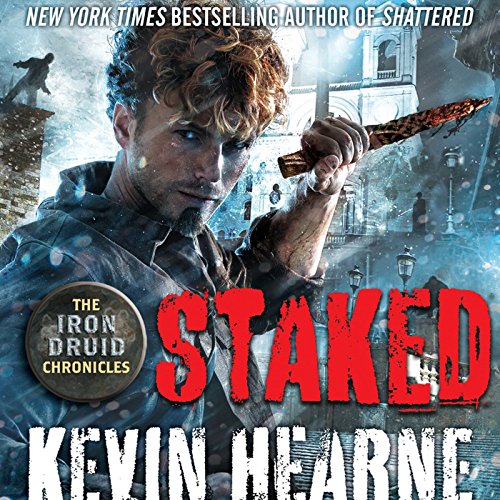 Kevin Hearne - Staked Audiobook