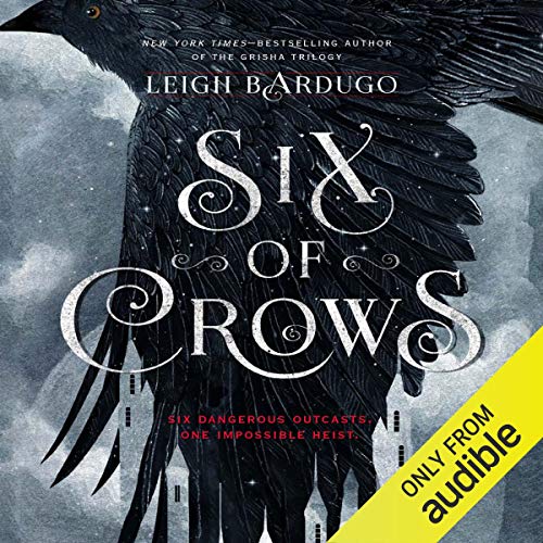 Leigh Bardugo - Six of Crows Audiobook
