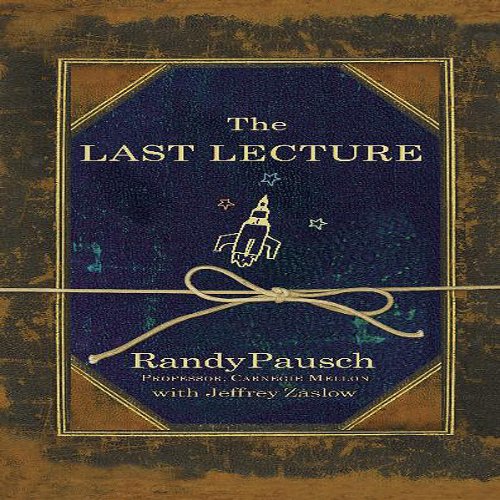 Randy Pausch - The Last Lecture Audiobook