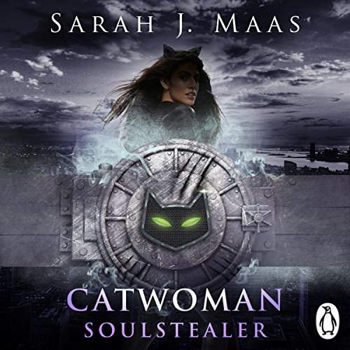 Sarah J. Maas - Catwoman: Soulstealer Audiobook