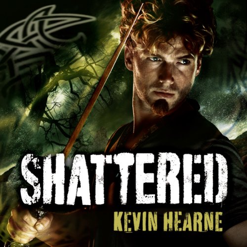 Shattered Audiobook - Kevin Hearne