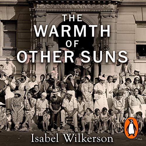 Isabel Wilkerson - The Warmth of Other Suns Audiobook