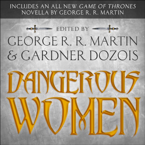 George R. R. Martin - Dangerous Women Audiobook