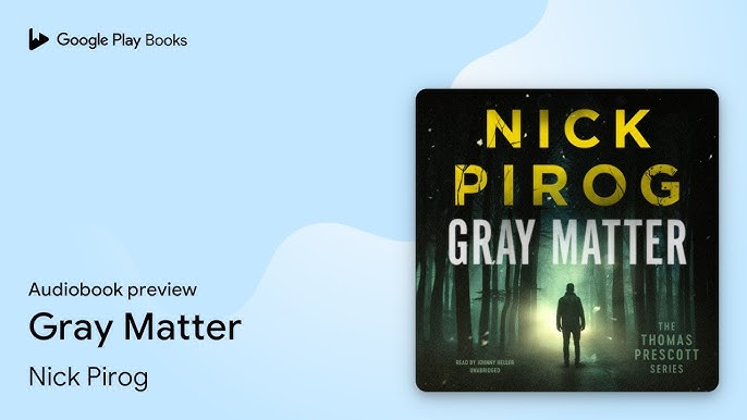 Nick Pirog - Gray Matter Audiobook
