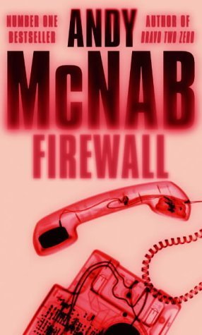 Andy Mcnab - Firewall Audiobook