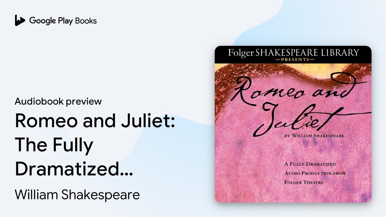 William Shakespeare - Romeo And Juliet Audiobook