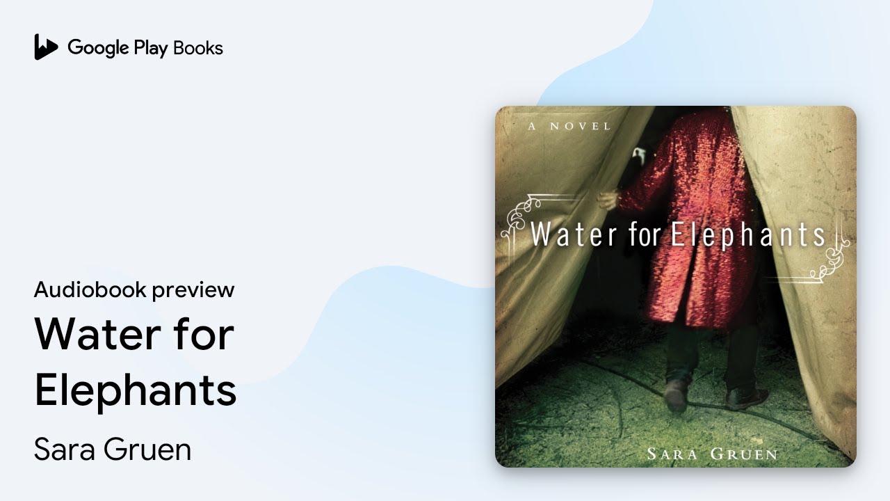 Sara Gruen - Water for Elephants Audiobook