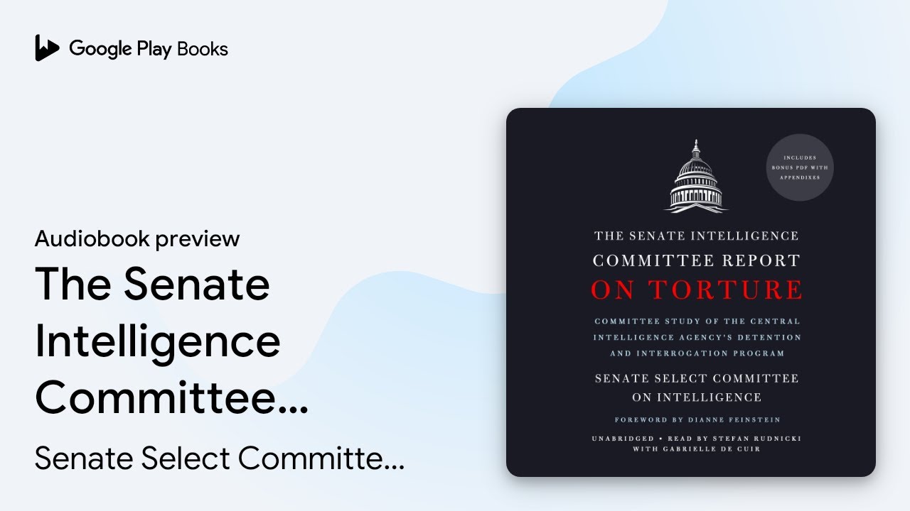 Senate Select Committee on Intelligence - The Senate Intelligence Audiobook