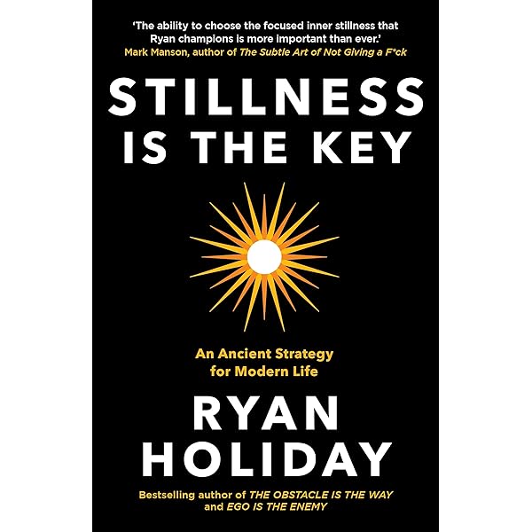 Ryan Holiday - Stillness Is the Key Audiobook