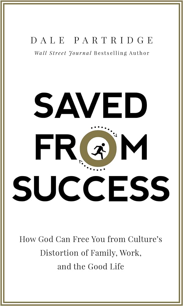 Dale Partridge - Saved from Success Audiobook