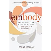 Connie Sobczak - Embody Audiobook (Learning to Love Your Unique Body)